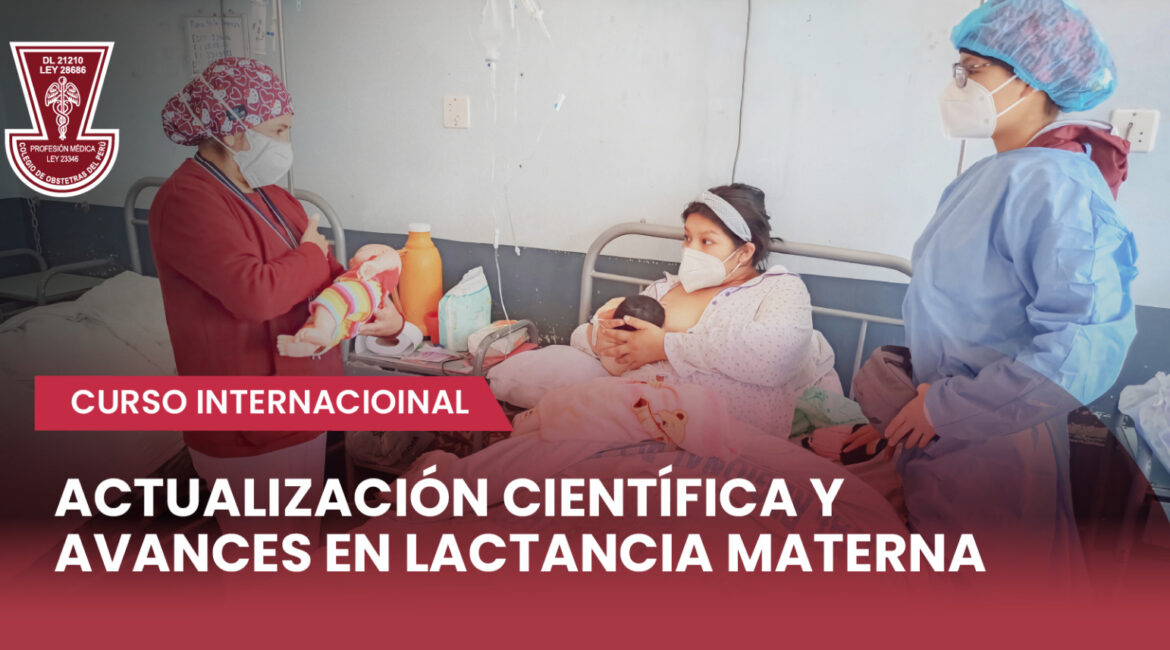 CURSO INTERNACIONAL “ACTUALIZACIÓN CIENTÍFICA Y AVANCES EN LACTANCIA MATERNA”