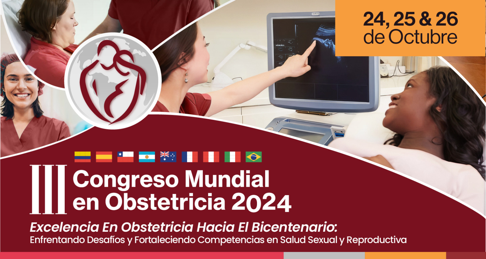 III CONGRESO MUNDIAL DE OBSTETRICIA  “Excelencia en Obstetricia Hacia el Bicentenario: Enfrentando Desafíos y Fortaleciendo Competencias en Salud Sexual y Reproductiva”