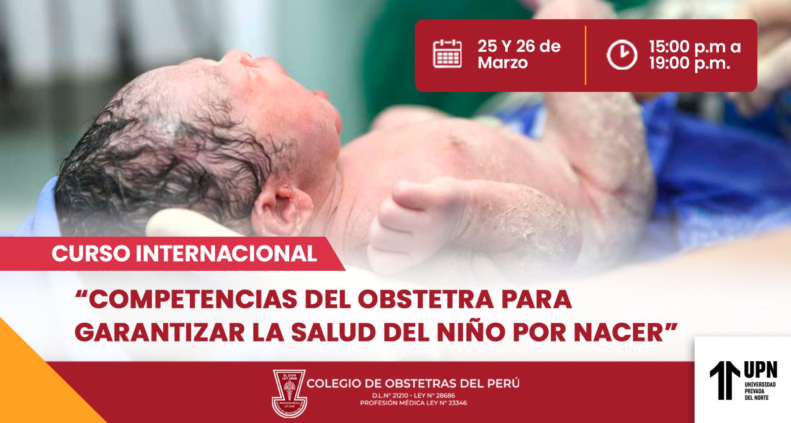 CURSO INTERNACIONAL: “COMPETENCIAS DEL OBSTETRA PARA GARANTIZAR LA SALUD DEL NIÑO POR NACER”